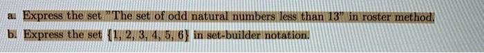 express-the-set-the-set-of-odd-natural-numbers-less-t-solvedlib
