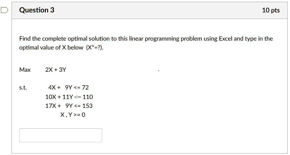 SOLVED: Question 3 10 pts Find the complete optimal solution to this ...