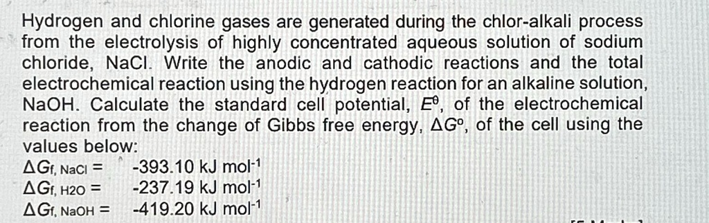 SOLVED: Hydrogen and chlorine gases are generated during the chlor ...