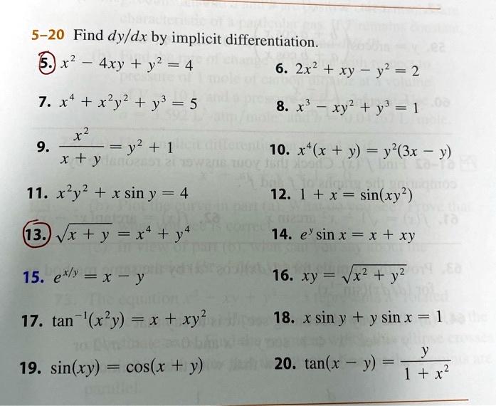 Solved 5 Find Dy Dx By Implicit Differentiation Bx 4xy Y2 4 6 2x2 Xy Y 2 7 X4 Xly2 Y 5 8 X Xy Y