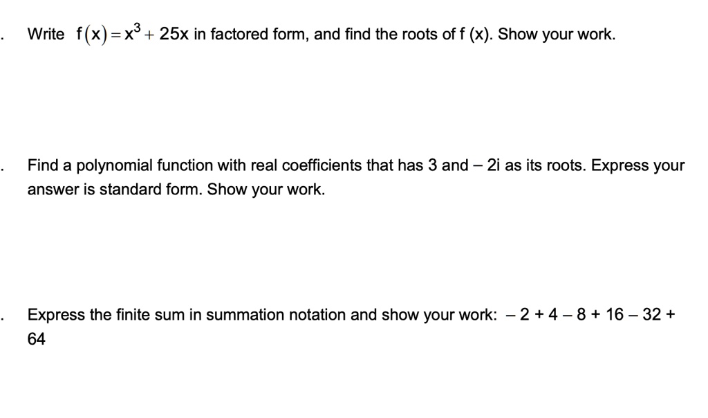 solved-write-f-x-x3-25x-in-factored-form-and-find-the-roots-of-f-x