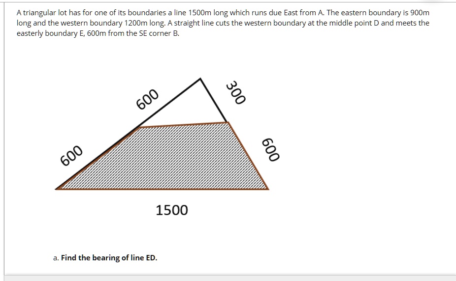 SOLVED A triangular lot has for one of its boundaries a line 500m long