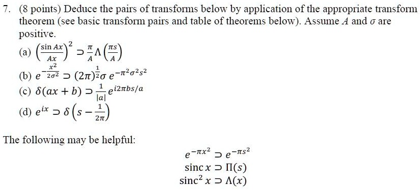 Basic Transform 7. (8 points) Deduce the pairs of transforms below by application of ...