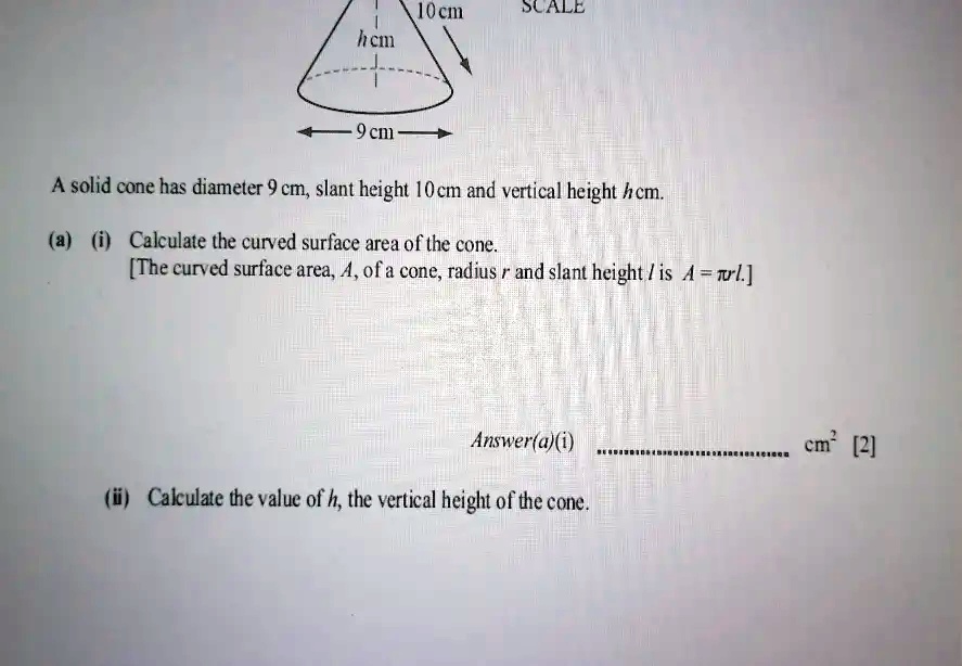 SOLVED IOcm hcm BLALE CII A solid cone has diameter 9 cm; slant height