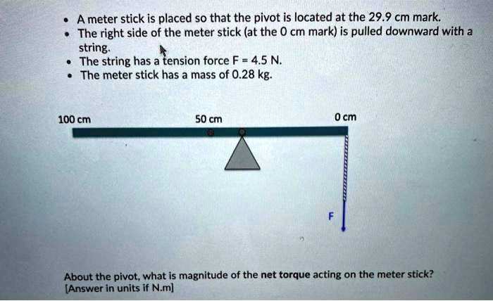 a meter stick is placed so that the pivot is located at the 299 cm mark ...
