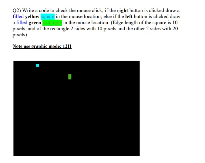 SOLVED: Q2) Write code to check the mouse click; if the right button is ...