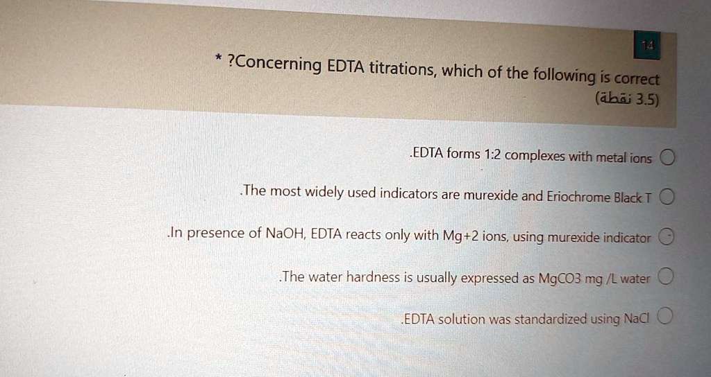 SOLVED Concerning EDTA titrations, which of the following is correct