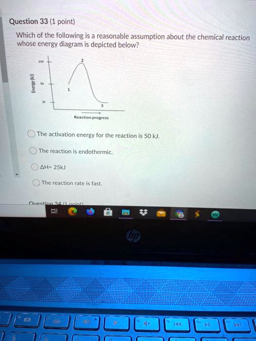 question 33 1 point which of the following is reasonable assumption ...