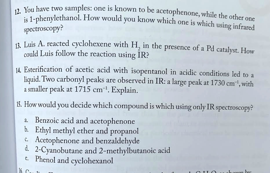 12 you have two samples one is known to be acetophenone is 1 ...