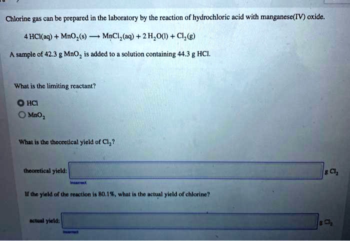 SOLVED: Chlorine gas can be prepared in the laboratory by the reaction ...