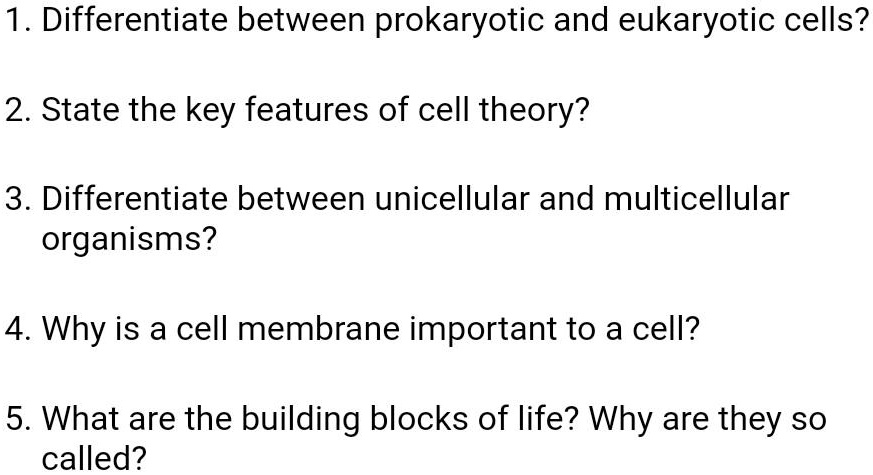 SOLVED: 1 Differentiate between prokaryotic and eukaryotic cells? 2 ...