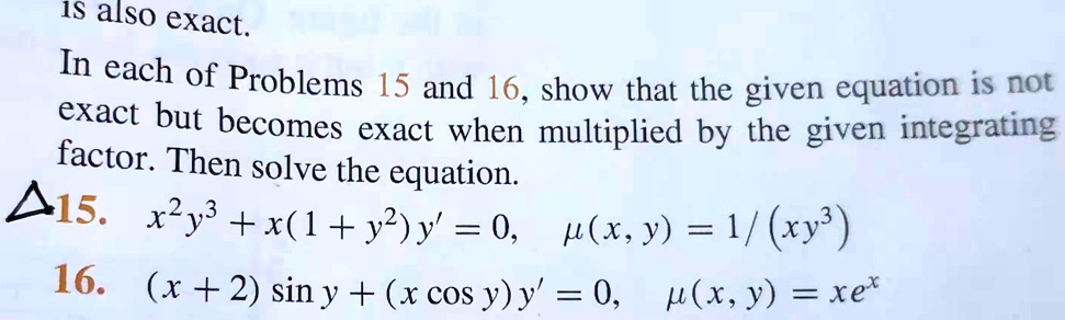 Is also exact. In each of Problems 15 and 16, show that the...