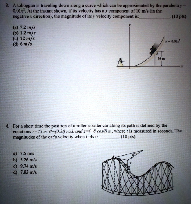 SOLVED A toboggan is traveling down along a curve which can be
