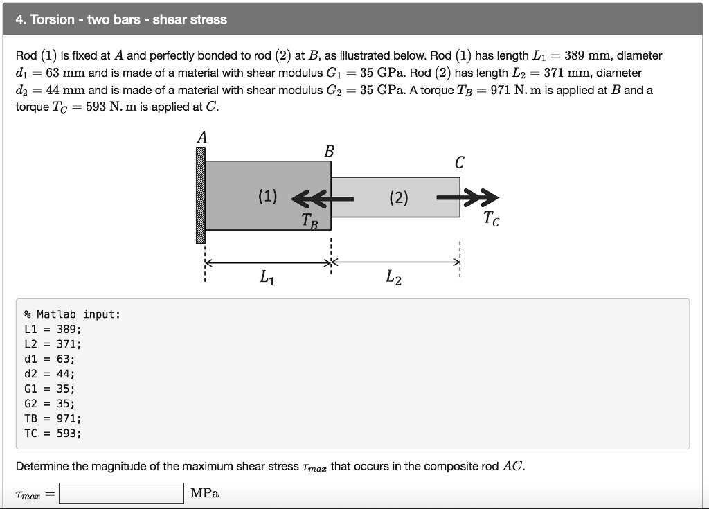 SOLVED: Rod (1) Is Fixed At A And Perfectly Bonded To Rod (2) At B, As ...