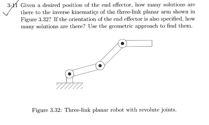 3 1 given a desired position of the end effector how many solutions are ...