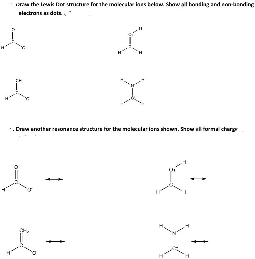SOLVED: Draw the Lewis Dot structure for the molecular ions below: Show ...