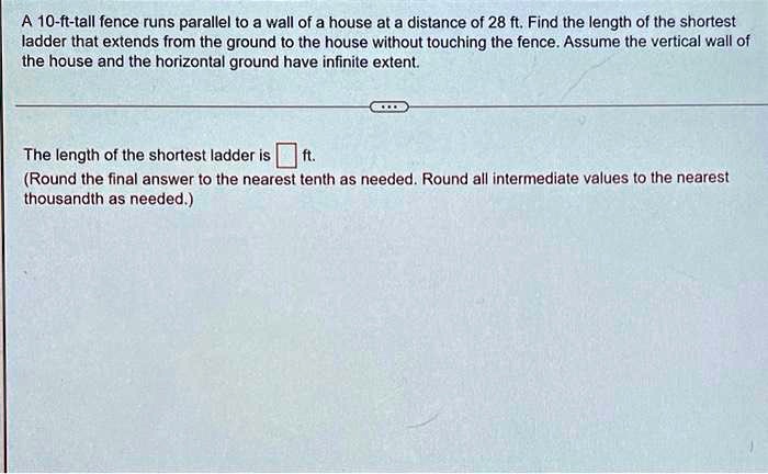 Infinite Fence Gate Problem Math SOLVED: A 10-ft-tall fence runs parallel to a wall of a house at a ...