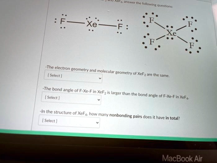 SOLVED: wer the Hallomaing questions: Xe The electron geometry and ...