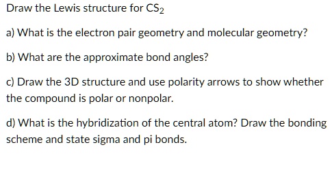 Solved: Draw The Lewis Structure For Cs2 A) What Is The Electron Pair 