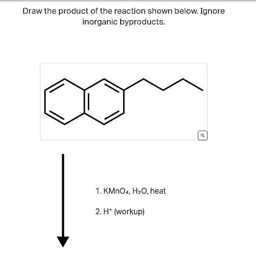 Draw the product of the reaction shown below. Ignore inorganic ...