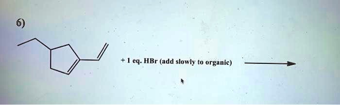 hbr add slowly to organic 74139