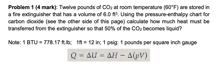 SOLVED Problem 1 4 Mark Twelve Pounds Of CO2 At Room Temperature solved-problem-1-4-mark-twelve-pounds-of-co2-at-room-temperature