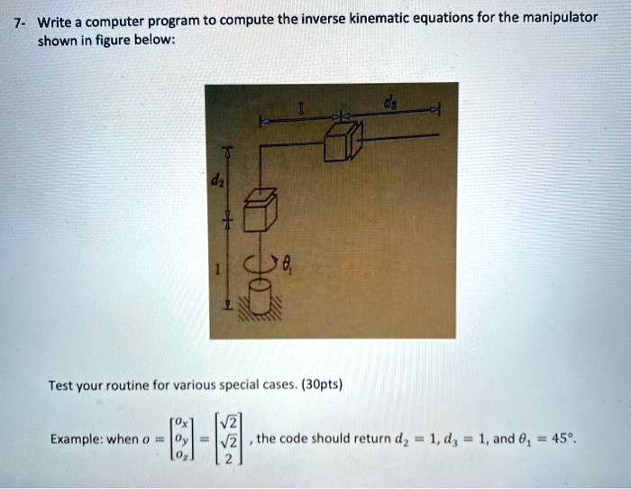 7 write a computer program to compute the inverse kinematic equations ...