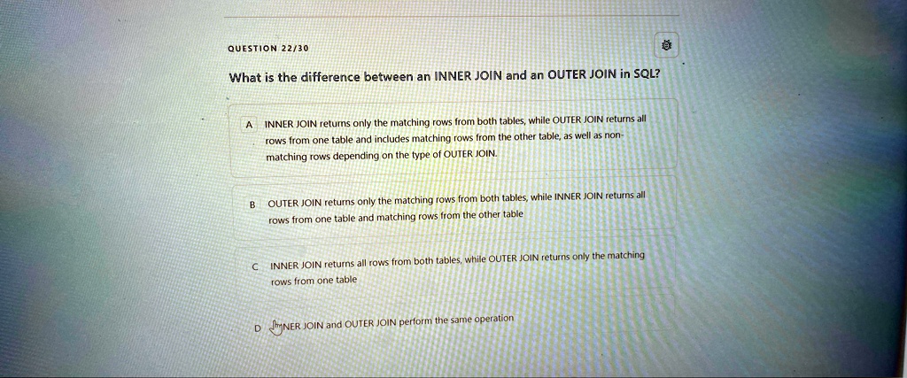 QUESTION 22/30 What is the difference between an INNER JOIN and an ...