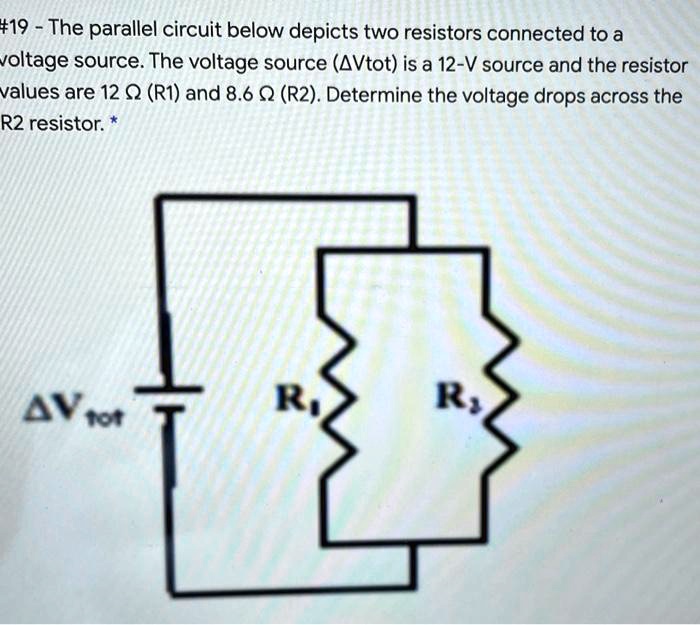 Solved The Parallel Circuit Below Depicts Two Resistors Connected To A Voltage Source The 1869