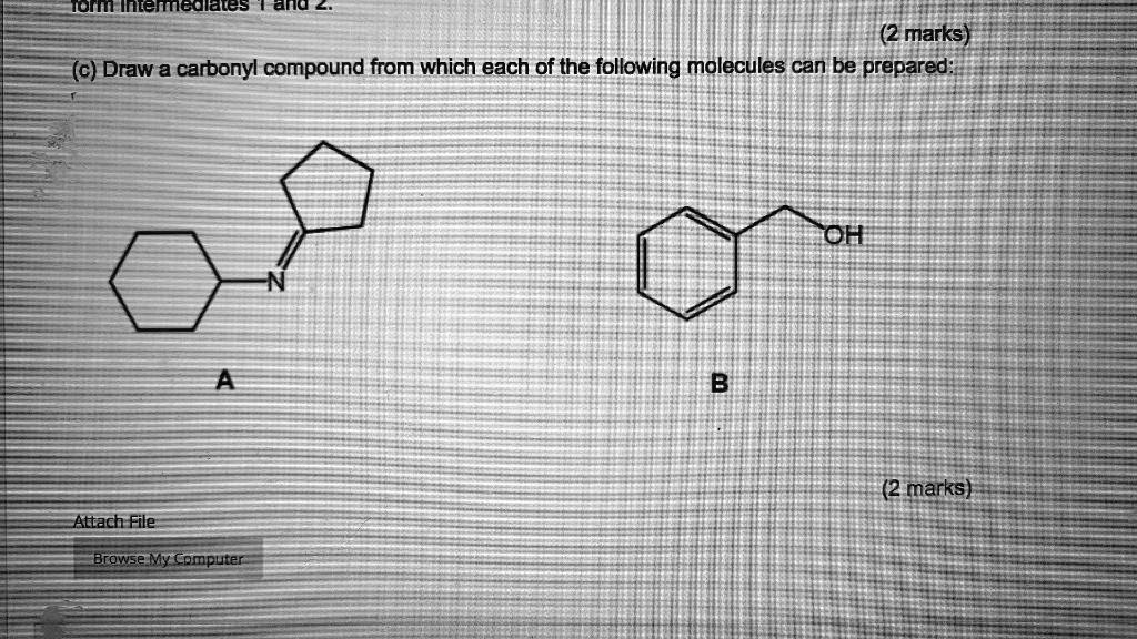 SOLVED Ornemeulales ala (2 marks) (c) Draw a carbonyl compound from