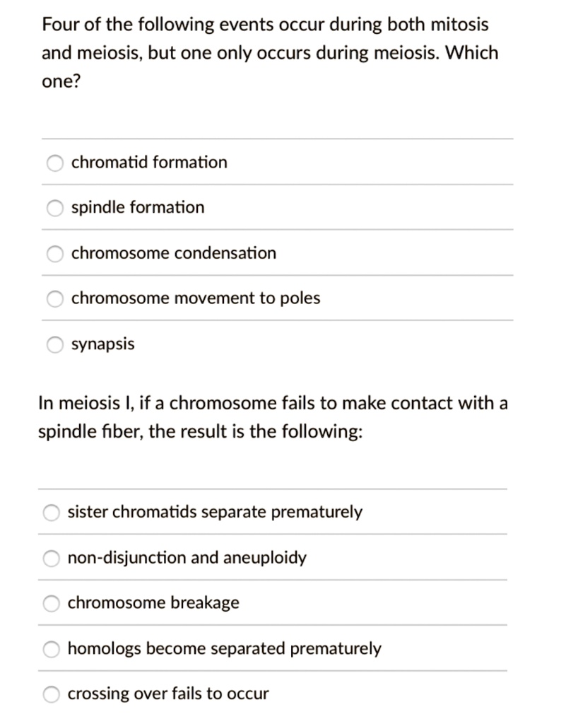 SOLVED Four of the following events occur during both mitosis and