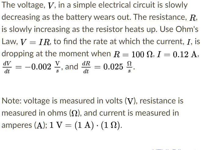 SOLVED: The voltage, V, in a simple electrical circuit is slowly ...