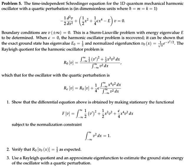 Solved Problem 5 The Time Independent SchrÃ¶dinger Equation For The