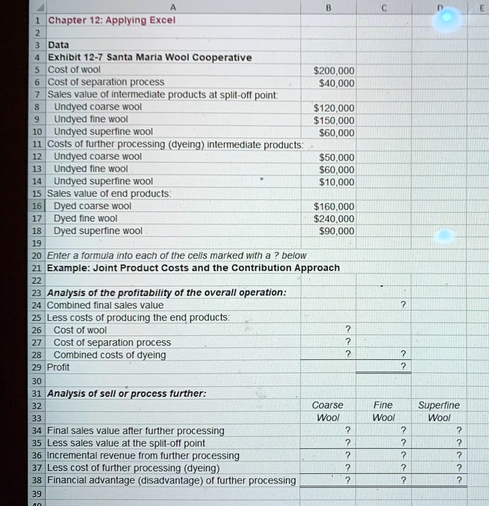 SOLVED Check your worksheet by changing the cost of further processing