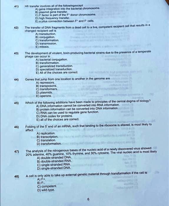 SOLVED: 41) Hfr transfer involves all of the following except A) gene ...