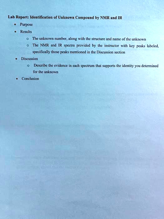 SOLVED Lab Report Identification of Unknown Compound by NMR and IR