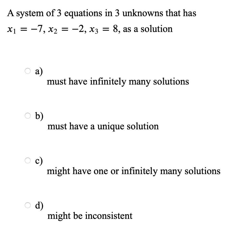 SOLVED:A system of 3 equations in 3 unknowns that has X1 = -7,X2 = -2 ...