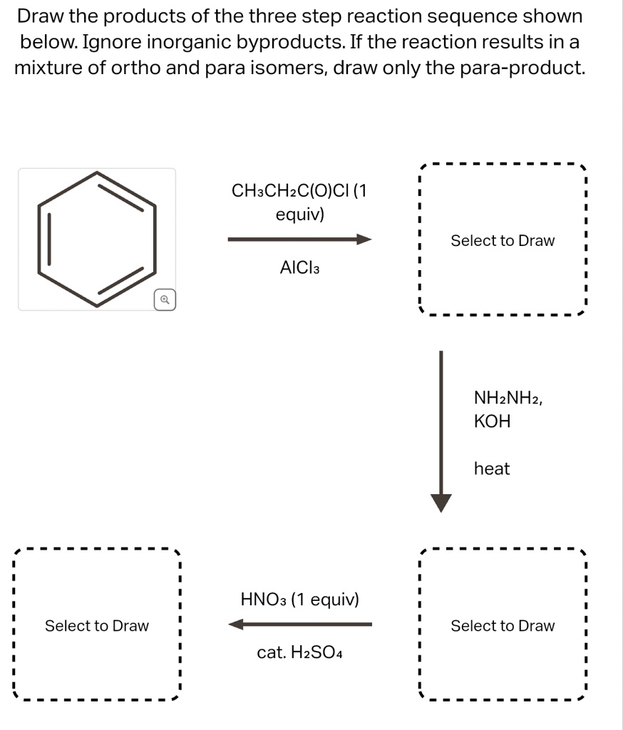 SOLVED: Draw the products of the three step reaction sequence shown ...