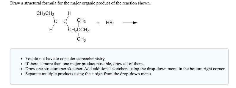 SOLVED: Draw the structural formula for the major organic product of ...