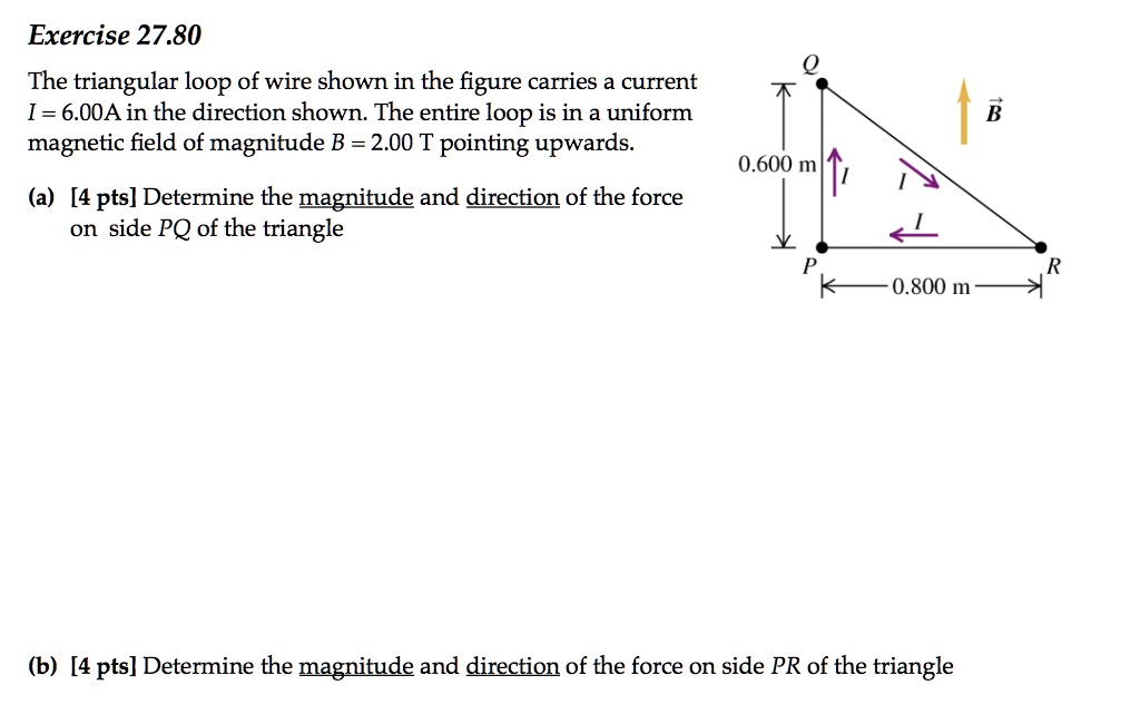 SOLVED: Exercise 27.80 The Triangular Loop Of Wire Shown In The Figure ...