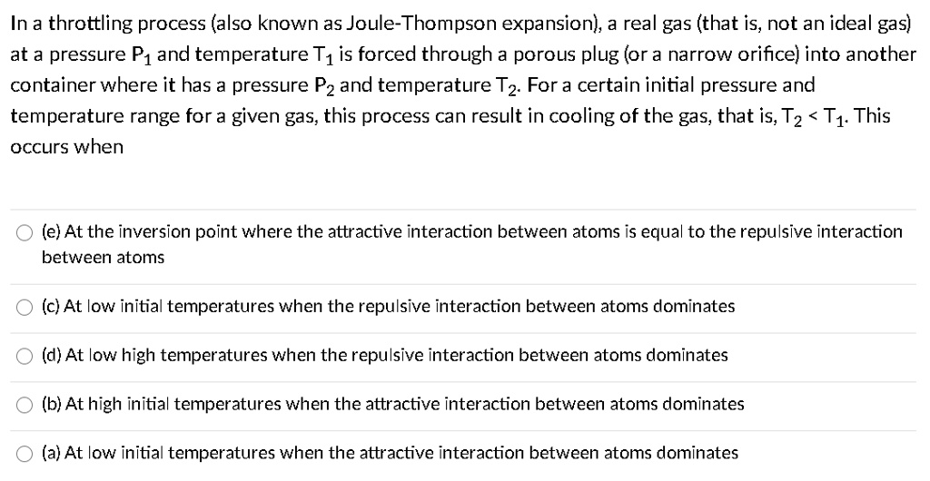 SOLVED In a throttling process (also known as JouleThompson expansion