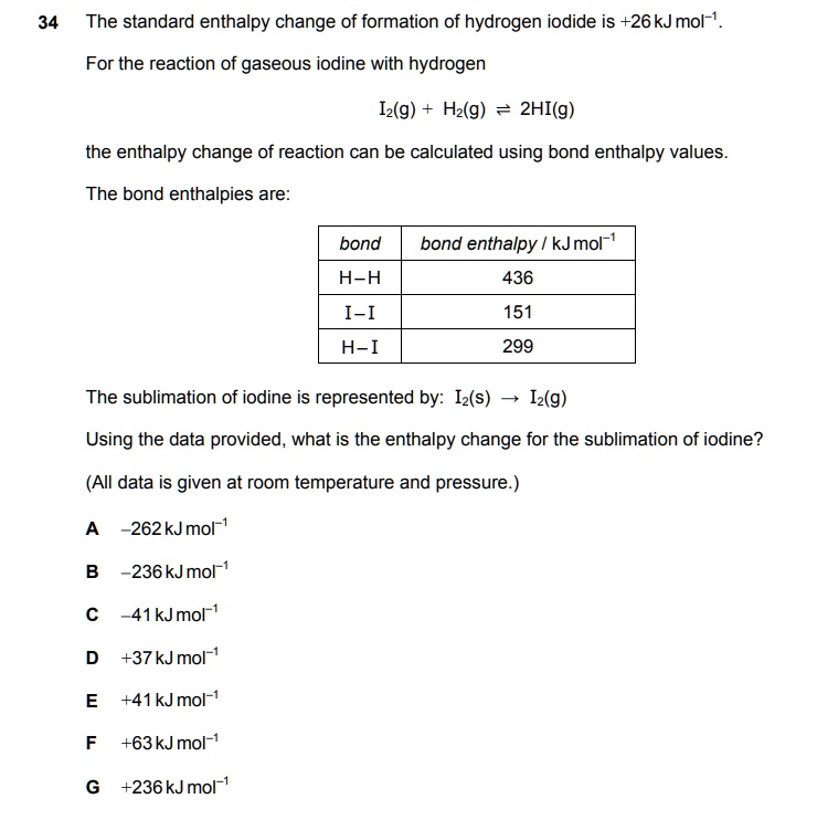 SOLVED The standard enthalpy change of formation of hydrogen iodide is