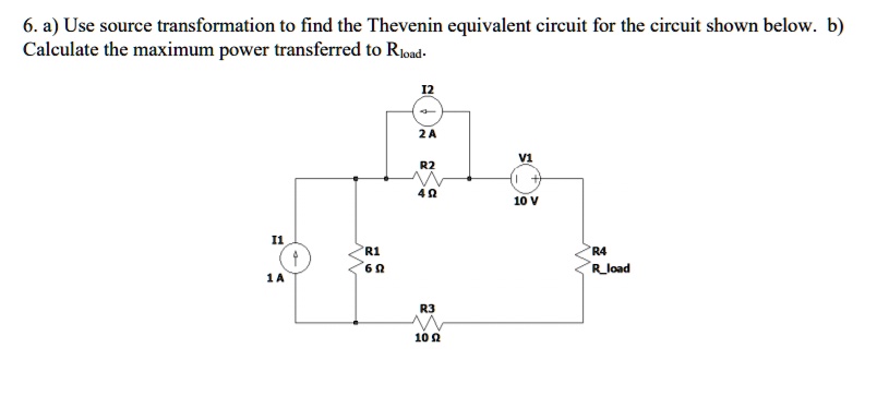 6. a) Use source transformation to find the Thevenin equivalent circuit ...