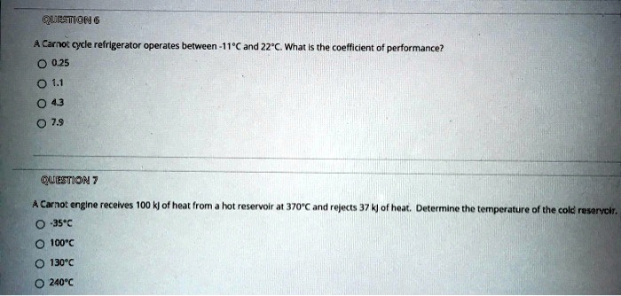 VIDEO solution: A Carnot cycle refrigerator operates between -11Â°C and ...