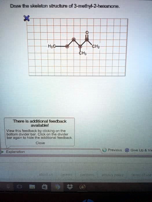 SOLVED Draw the structure of 3methyl2hexanone. Draw the skeleton