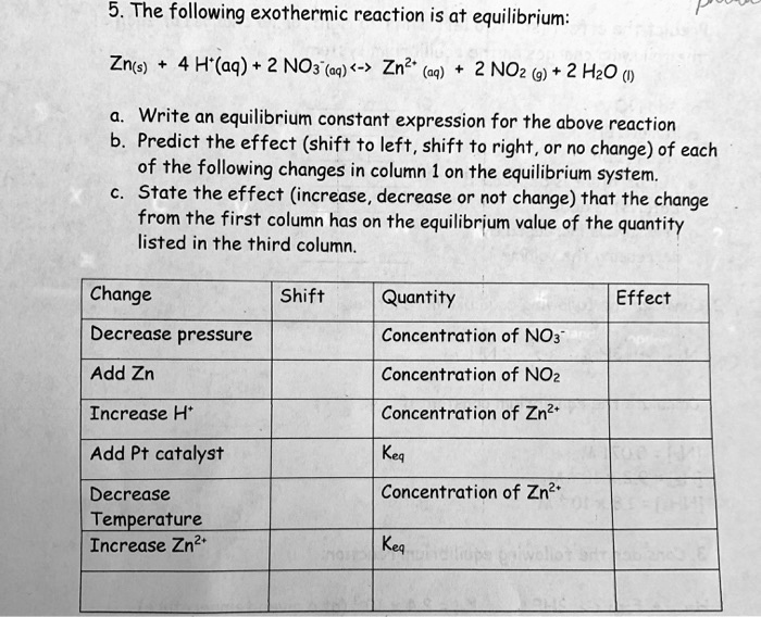 SOLVED: 5. The following exothermic reaction is at equilibrium: 4 H(aq ...