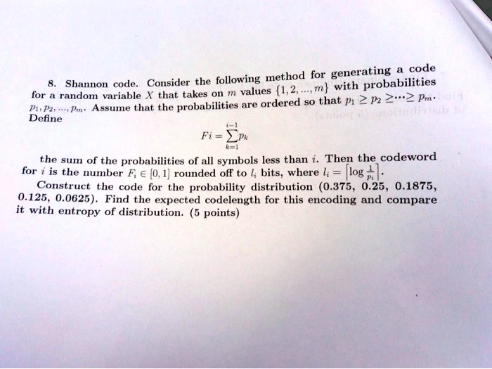 8. Shannon code. Consider the following method for...