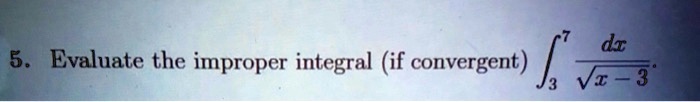 xp vz 3 5 evaluate the improper integral if convergent 01467