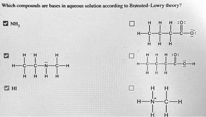 SOLVED: Which compounds are bases in aqueous solution according to ...