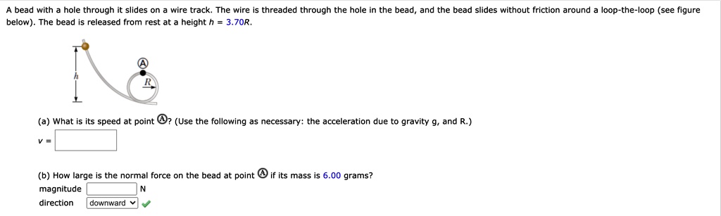 SOLVED:bead with hole through slides on wire track: The wire threaded ...